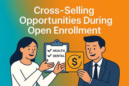Cross-Selling Opportunities During Open Enrollment
