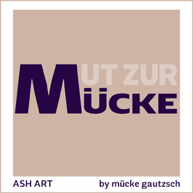 Mücke Gautzsch ArtAsh
