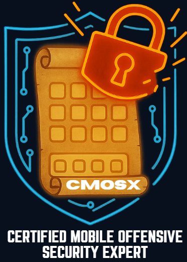 CMOSX – Certified Mobile Offensive Security eXpert
