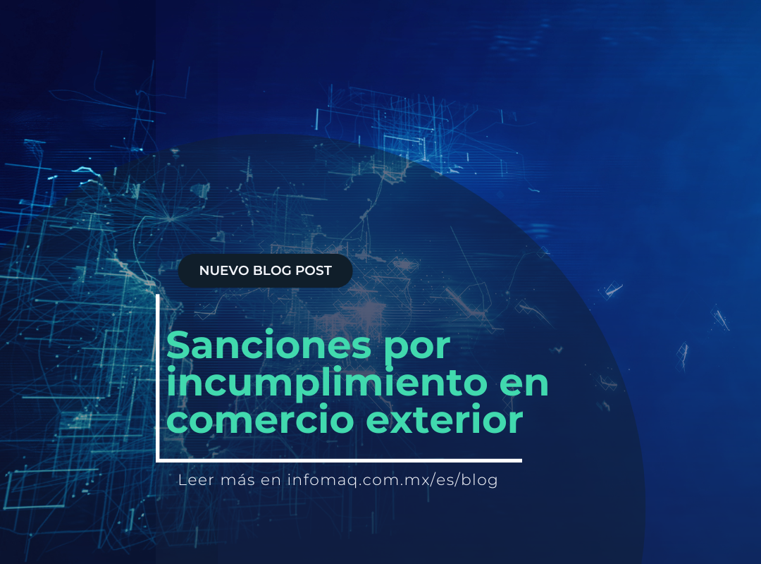 Sanciones Por Incumplimiento En Comercio Exterior Blogs Infomaq 1250