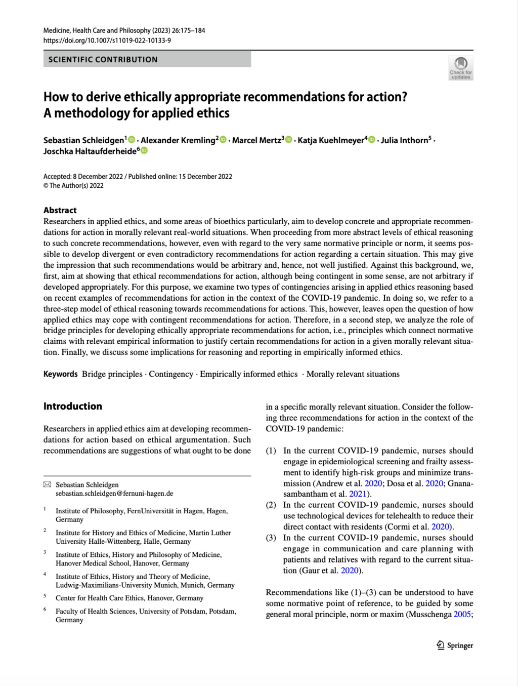 Schleidgen, S., Kremling, A., Mertz, M., Kuehlmeyer, K., Inthorn, J., Haltaufderheide, J. (2023). How to Derive Ethically Appropriate Recommendations for Action. A Methodology for Applied Ethics. In: Medicine, Health Care and Philosophy 26/2, 175-184