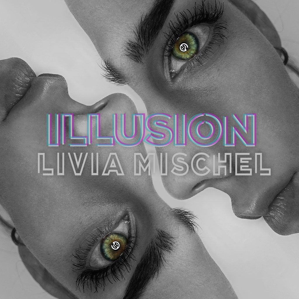 Livia Mischel Illusion