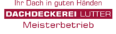Dachdeckerei Lutter Meisterbetrieb