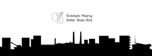 Ściezkami Pisarzy - Aneks Nowa Huta - plakat
