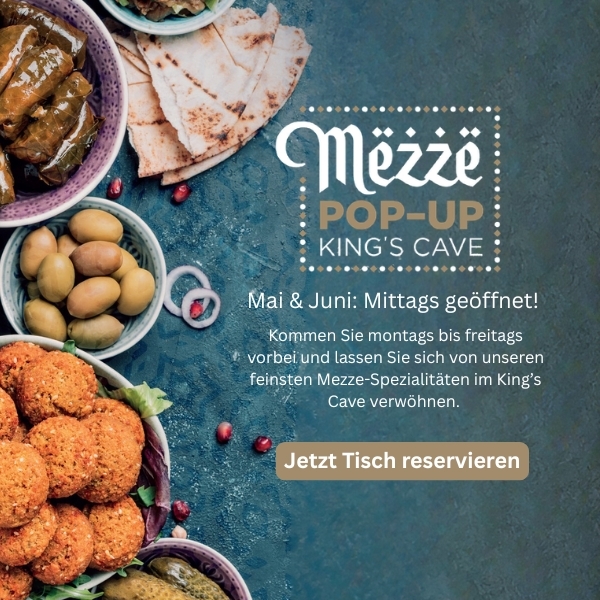 Exklusives Mezze-Pop-up. Im Restaurant King's Cave. Nur im Mai und Juni.