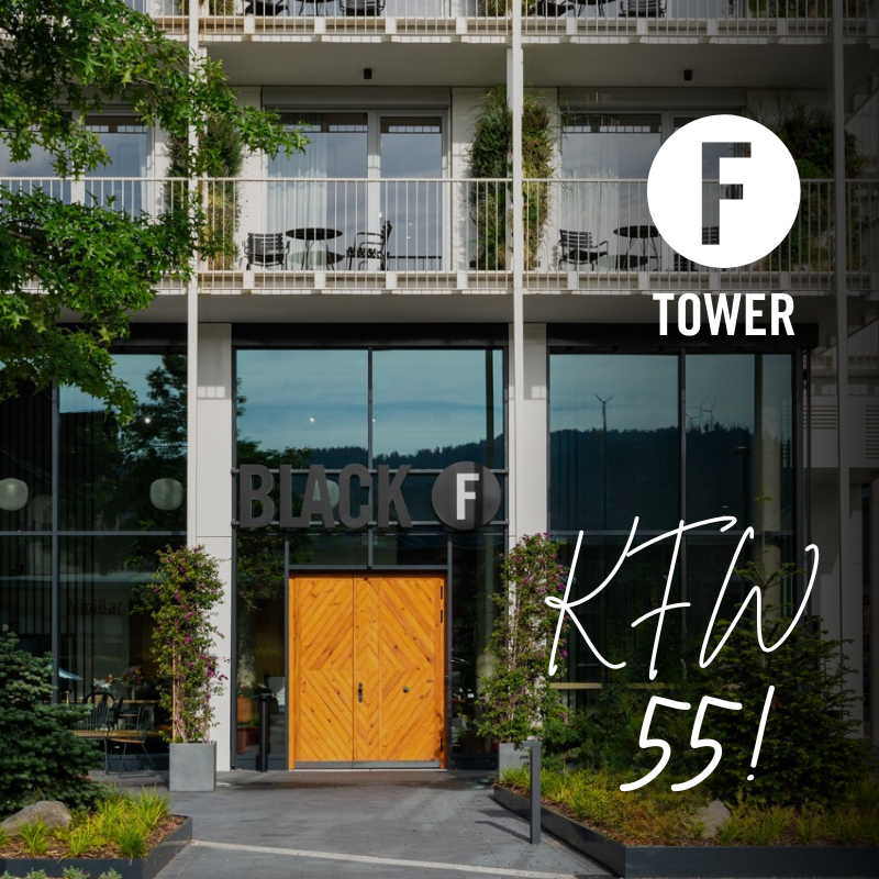 Der Black F Tower wurde nach KfW 55 Standard gebaut.
