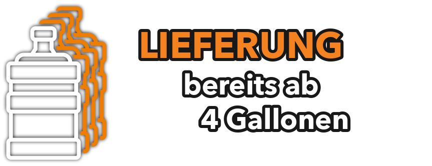 Lieferung bereits ab 4 Gallonen